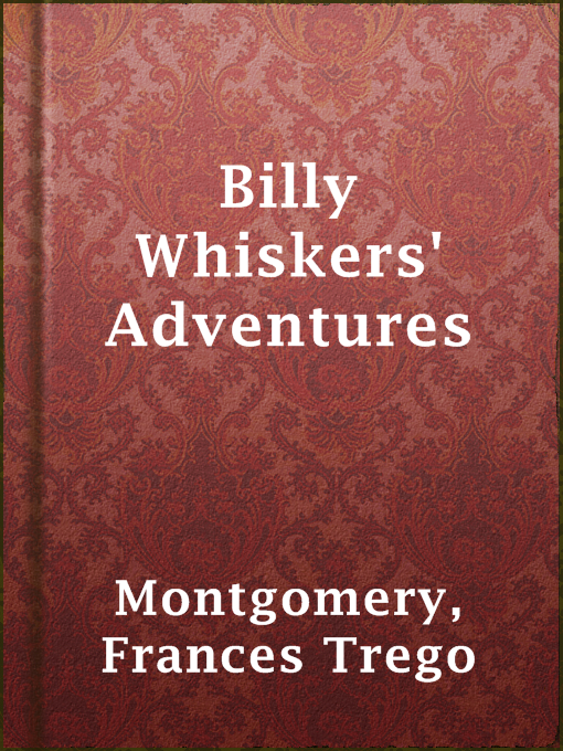 Title details for Billy Whiskers' Adventures by Frances Trego Montgomery - Available